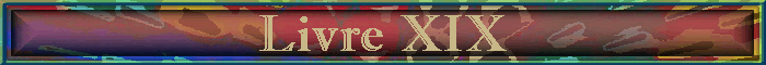 Livre XIX