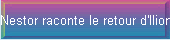 Nestor raconte le retour d'Ilion