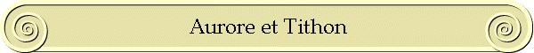 Aurore et Tithon