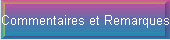Commentaires et Remarques