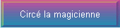 Circ la magicienne