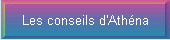 Les conseils d'Athna