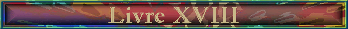 Livre XVIII